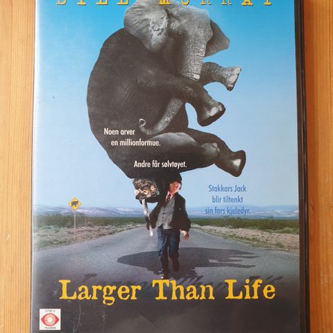 Larger than life