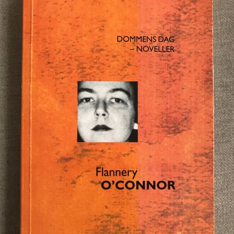 Flannery O’Connor - Dommens dag og andre noveller