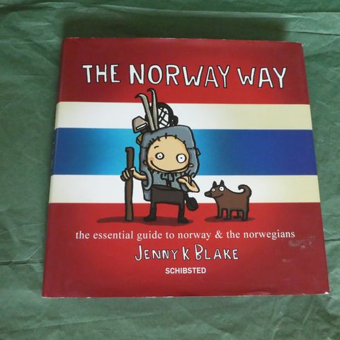 The Norway way: the essential guide to Norway and the Norwegians