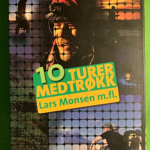 Lars Monsen m.fl. - 10 turer med trøkk (2008) + Norge på langs (2005)