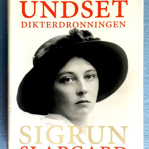 Dikterdronningen SIGRID UNDSET - innbundet biografi