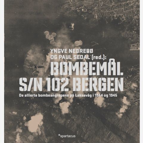 Bombemål : S/N 102 Bergen