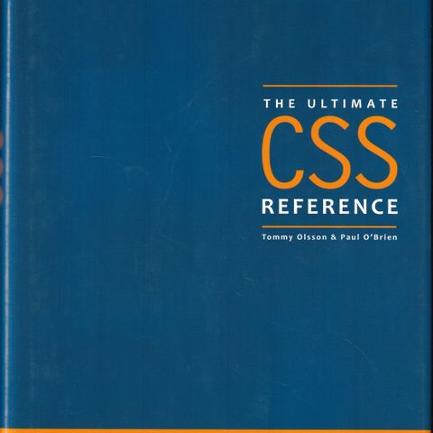 Tommy Olsson & Paul O’Brien – The ultimate CSS reference