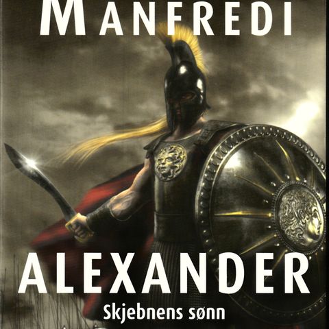 Valerio Massimo Manfredi – Alexander – Skjebnens sønn