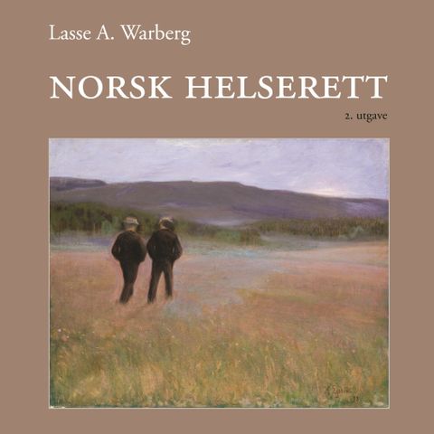 Norsk helserett av Lasse A. Warberg (2 utgave)