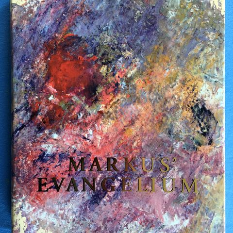 MARKUS` EVANGELIUM - illustrert av Jakob Weidemann