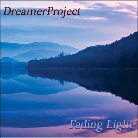 Dreamerproject - Fading Light, 2022