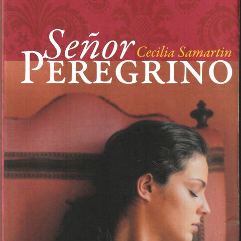 Cecilia Samartin – Señor Peregrino