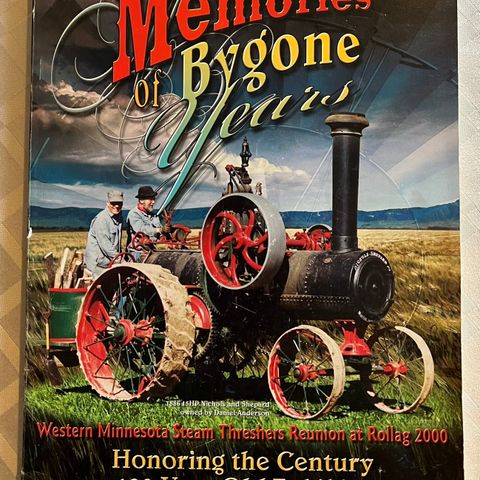 Western Minnesota Steam Treshers Reunion 2000 - Memories of Bygone Years