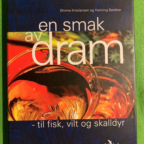 En smak av dram til fisk, vilt og skalldyr (2003)