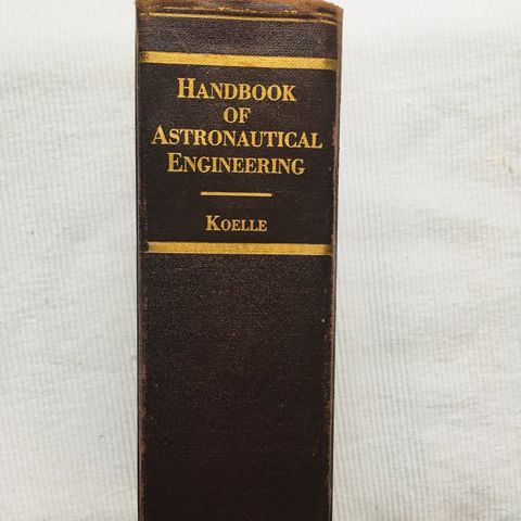 BokFrank: H. H. Koelle (ed.); Handbook of Astronautical Engineering (1961)