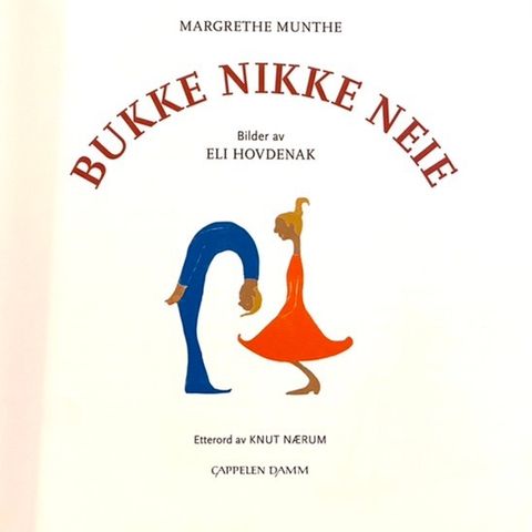 Sangbok: Bukke nikke neie av Margrethe Munthe