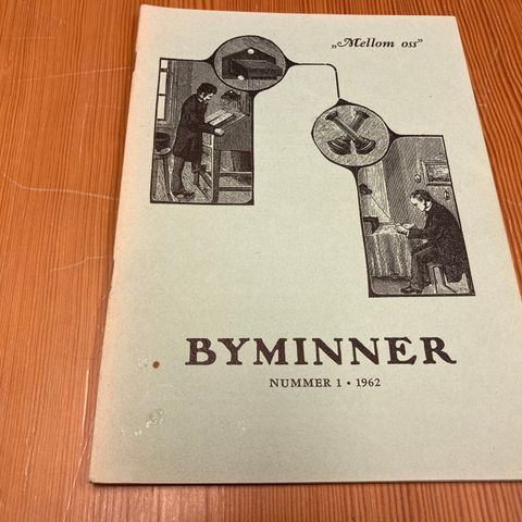 BYMINNER Nr. 1 - 1962 - OSLO BYMUSEUM - " MELLOM OSS "