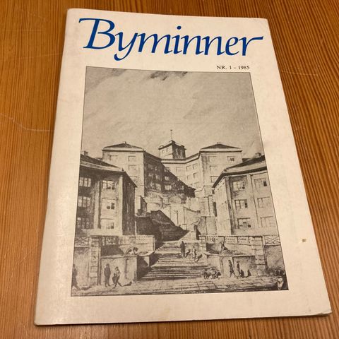 BYMINNER Nr. 1 - 1985 - OSLO BYMUSEUM