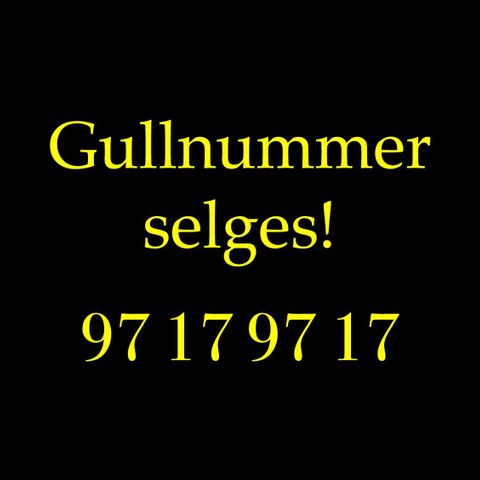 Ekstremt lett gullnummer selges! 97 17 97 17