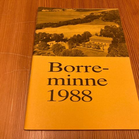 BORREMINNE 1988 -ÅRSSKRIFT FOR BORRE HISTORIELAG - 4. ÅRGANG