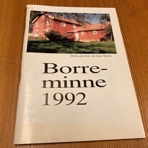 BORREMINNE 1992 -ÅRSSKRIFT FOR BORRE HISTORIELAG - 8. ÅRGANG