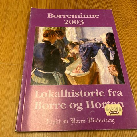 BORREMINNE 2003 - LOKALHISTORIE FRA BORRE OG HORTEN