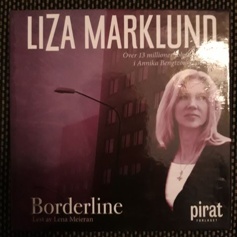 Liza Marklund - Borderline -Lydbok