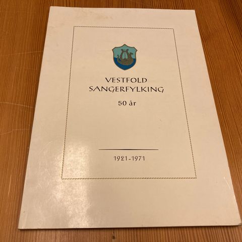 VESTFOLD SANGERFYLKING 50 ÅR 1921 - 1971