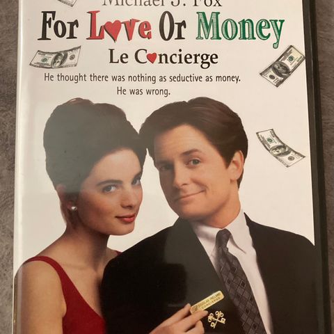 For love or money.