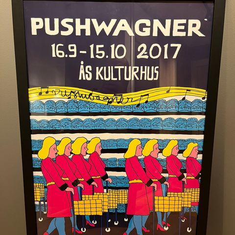 SIGNERT Pushwagner galleriplakat innrammet