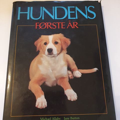 Hundens første år. Michael Allaby, Jane Burton