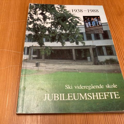 SKI VIDEREGÅENDE SKOLE 1938 - 1988 - JUBILEUMSHEFTE