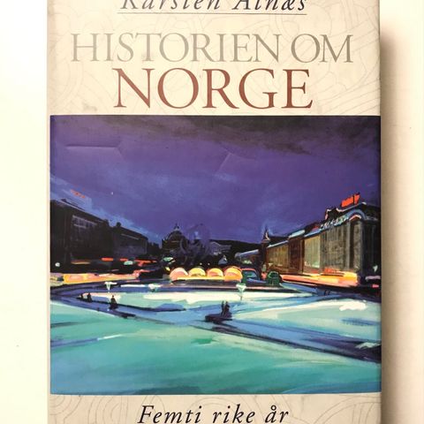 Historien om Norge "Femti rike år" av Karsten Alnæs