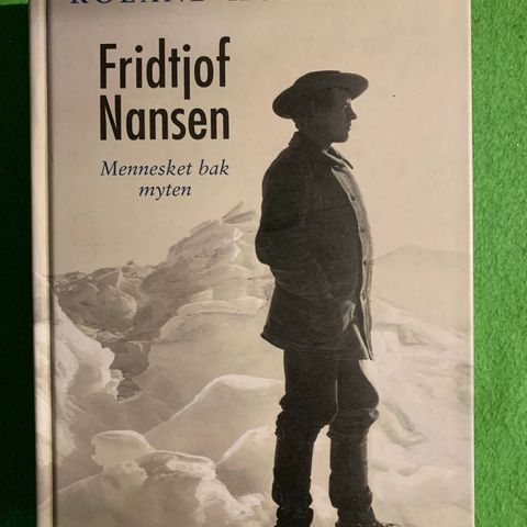 Roland Huntford - Fridtjof Nansen - Mennesket bak myten (2001)
