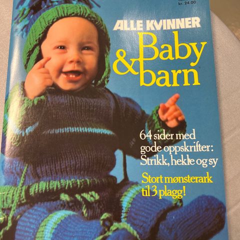 Hefte; Alle kvinner; baby & barn. 64 sider sy/hekle/strikke inkl. mønsterark