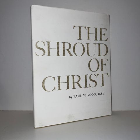 The Shroud of Christ - Paul Vignon. 1970