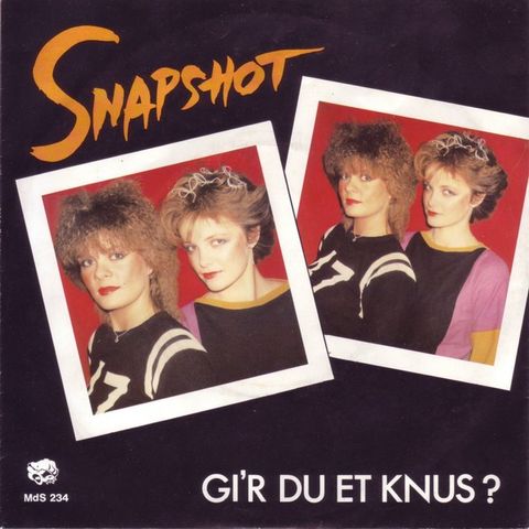 Snapshot – Gi'r Du Et Knus? ( 7", Single 1983)