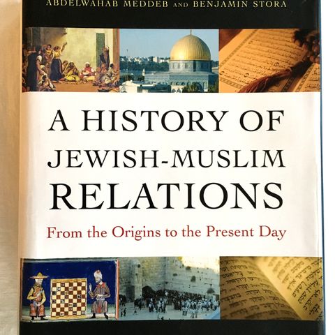 A History Of Jewish-Muslim Relations