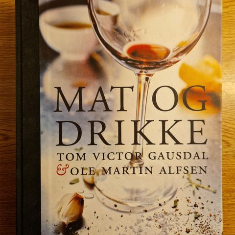 Mat og drikke av Tom Victor Gausdal og Ole Martin Alfsen