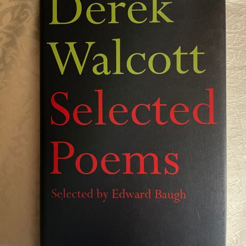 Derek Walcott «Selected poems»