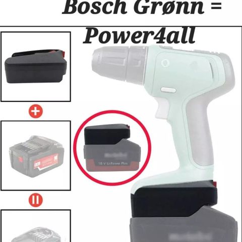 18V Metabo =》 Bosch Grønn = Power4all