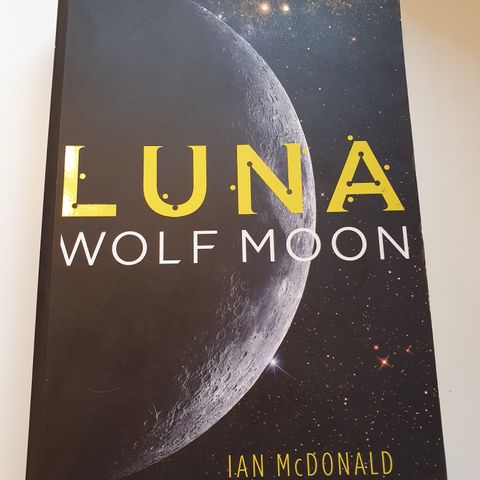 Luna: Wolf Moon, Ian McDonald