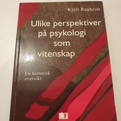 Ulike perspektiver på psykologi som vitenskap. Kjell Raaheim