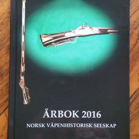 Norsk Våpenhistorisk Selskap årbok 2016