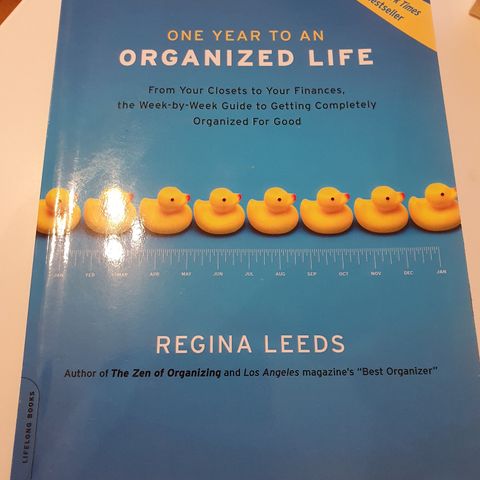 One year to an organized life. Regina Leeds