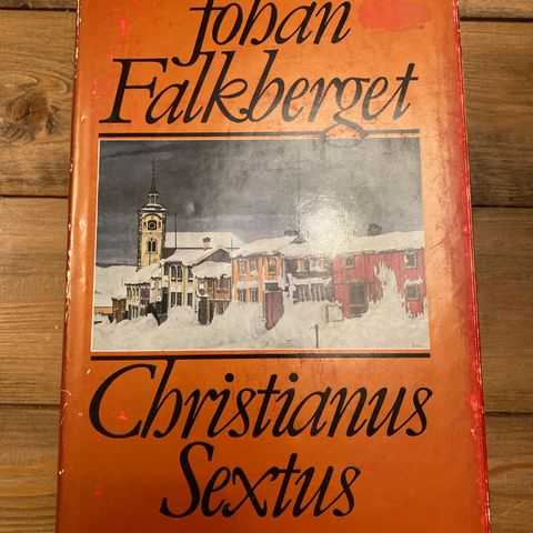 Johan Falkberget - Christianus Sextus 1-3