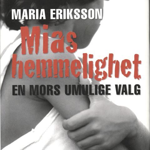 Maria Eriksson – Mias hemmelighet