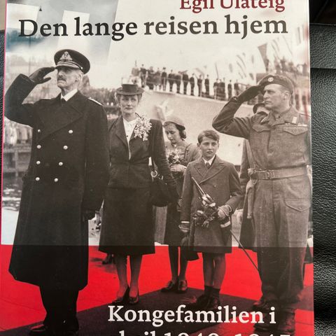 Egil Ulateig - Kongefamilien i eksil 1940 - 1945