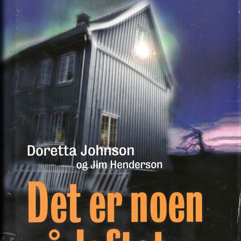 Doretta Johnson & Jim Johnson – Det er noen på loftet