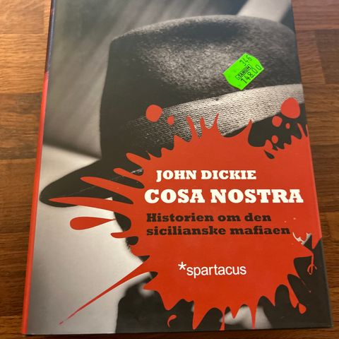 John Dickie .Cosa Nostra.Historien om den sicilianske mafiaen