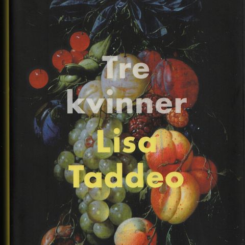 Lisa Taddeo – Tre kvinner