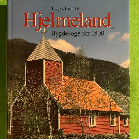 Hjelmeland. Bygdesoge 1-2 1800-1990