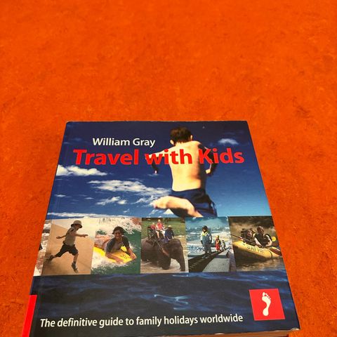 Reisebok "Travel with kids", William Gray