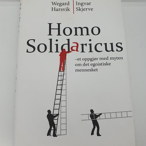 Homo Solidaricus - Wegard Harsvik og Ingvar Skjerve